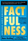 Image for Factfulness Illustrated : Ten Reasons We&#39;re Wrong About the World--and Why Things Are Better Than You Think