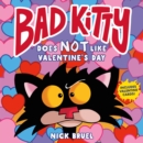 Image for Bad Kitty Does Not Like Valentine&#39;s Day
