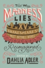Image for That Way Madness Lies: 15 of Shakespeare&#39;s Most Notable Works Reimagined