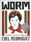 Image for Worm : A Cuban American Odyssey