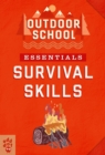 Image for Outdoor School Essentials: Survival Skills