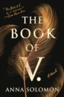 Image for The Book of V. : A Novel