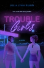 Image for Trouble girls  : a novel