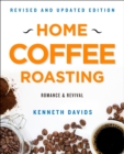 Image for Home Coffee Roasting, Revised, Updated Edition