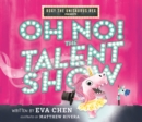 Image for Roxy the Unisaurus Rex Presents: Oh No! The Talent Show