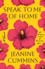 Image for Speak to Me of Home