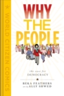 Image for Why the people  : the case for democracy