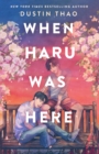 Image for When Haru Was Here : A Novel