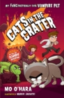 Image for Cats in the Crater: My FANGtastically Evil Vampire Pet