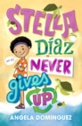 Image for Stella Diaz Never Gives Up
