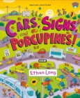 Image for Cars, Signs, and Porcupines!