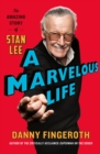 Image for A Marvelous Life : The Amazing Story of Stan Lee