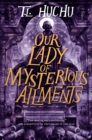 Image for Our Lady of Mysterious Ailments