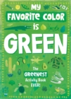 Image for My Favorite Color Activity Book: Green