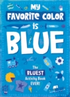 Image for My Favorite Color Activity Book: Blue