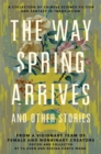 Image for The Way Spring Arrives and Other Stories
