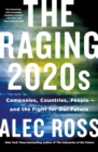 Image for The raging 2020s: companies, countries, people - and the fight for our future