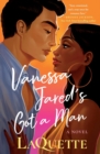 Image for Vanessa Jared&#39;s Got a Man : A Novel