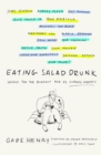 Image for Eating Salad Drunk : Haikus for the Burnout Age by Comedy Greats