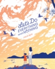Image for Let&#39;s Do Everything and Nothing
