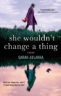 Image for She Wouldn&#39;t Change a Thing