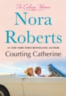 Image for Courting Catherine: The Calhoun Women