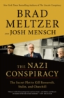 Image for The Nazi Conspiracy : The Secret Plot to Kill Roosevelt, Stalin, and Churchill