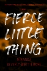 Image for Fierce Little Thing: A Novel