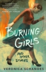 Image for Burning girls and other stories