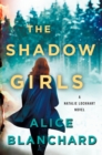 Image for The shadow girls  : a Natalie Lockhart novel