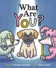 Image for What Are You?
