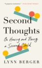 Image for Second thoughts: on having and being a second child
