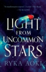 Light from uncommon stars - Aoki, Ryka
