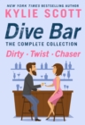Image for Dive Bar, The Complete Collection: Dirty, Twist, and Chaser