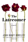 Image for The Latecomer : A Novel