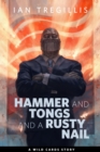 Image for Hammer and Tongs and a Rusty Nail: A Tor.com Original