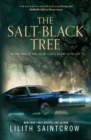 Image for The Salt-Black Tree : Book Two of the Dead God&#39;s Heart Duology