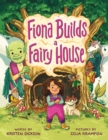 Image for Fiona Builds a Fairy House