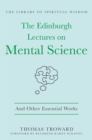 Image for The Edinburgh lectures on mental science and other essential works