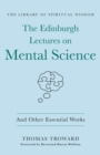 Image for The Edinburgh Lectures on Mental Science and Other Essential Works