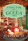 Image for Gone for Gouda: A Cheese Shop Mystery