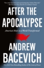Image for After the apocalypse: America&#39;s role in a world transformed