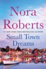 Image for Small Town Dreams : First Impressions and Less of a Stranger - A 2-in-1 Collection