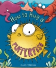 Image for How to Hug a Pufferfish