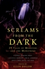 Image for Screams from the dark  : 29 tales of monsters and the monstrous