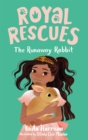 Image for Royal Rescues #6: The Runaway Rabbit