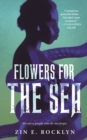 Image for Flowers for the Sea
