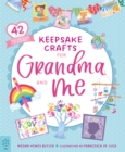 Image for Keepsake Crafts for Grandma and Me : 42 Activities Plus Cardstock &amp; Stickers!