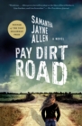 Image for Pay Dirt Road: A Novel