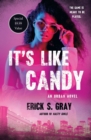 Image for It&#39;s Like Candy : An Urban Novel